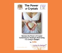 The Power of Crystals Book - Jelila's simple yet powerful healing ways with Crystals - www.jelila.com